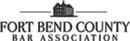 Fort Bend County Bar Association.
